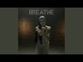 Breathe