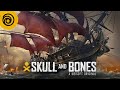 Skull and Bones | Gameplaytrailer