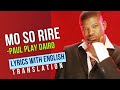 Mo So Rire eleda me mo dupe Lyrics with translation - Paul Play Dairo || By Jo