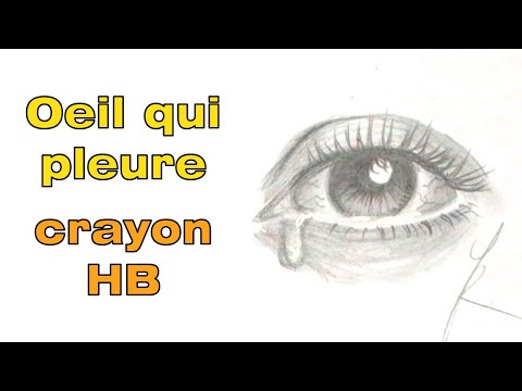 comment dessiner un œil qui pleure facilement au crayon