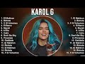 Karol G Greatest Hits Full Album ️ Full Album ️ Top 10 Hits Of All Time