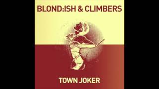 Blond:ish & Climbers - Town Joker (F82 Remix)