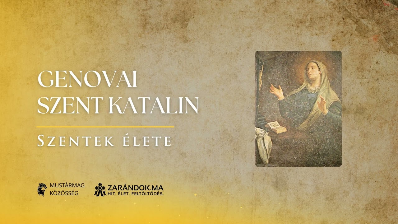 Genovai Szent Katalin: A szeretet tisztítótüzében – Szentek élete
