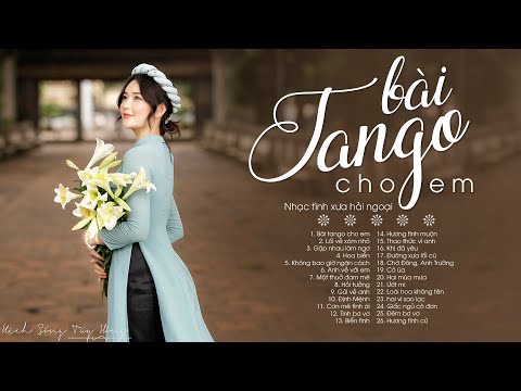 Bài tango cho em, Lối về xóm nhỏ - 100 bài nhạc tình hải ngoại xưa hay mê mẩn