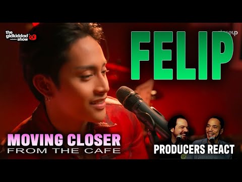 PRODUCERS REACT - FELIP of SB19 Moving Closer From The Cafe Reaction