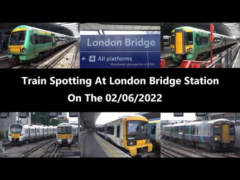(4K) Train Spotting At  London Bridge Station On The 02/06/2022
