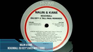 Nalin & Kane - Beachball (DJ Icey's Bass Mix) [1998]