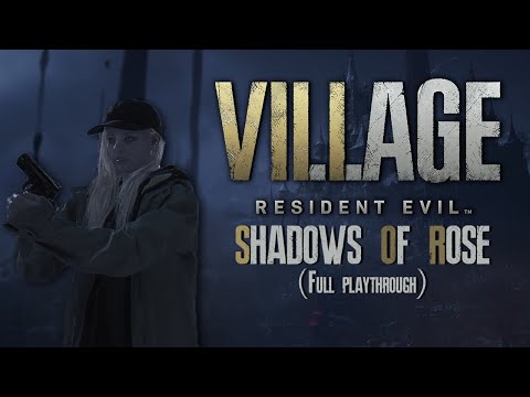 Shadows of Rose || Resident Evil Village DLC - Full Playthrough