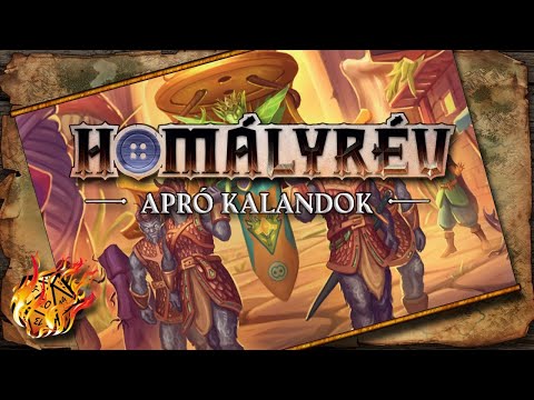 Homályrév: Apró kalandok #4 - Lángoló Kockák