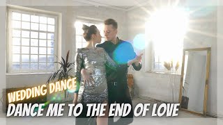 Wedding Dance Choreography - &quot;Dance Me To The End of Love&quot; - Leonard Cohen | Online Tutorial |