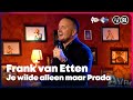 Frank van Etten - Je wilde alleen maar Prada (LIVE) | Sterren NL Radio