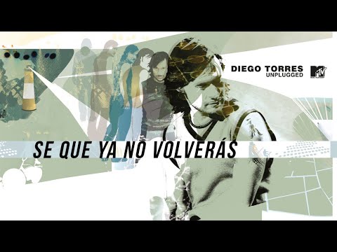 Diego Torres - Se Que Ya No Volverás (MTV Unplugged) (Official Video)