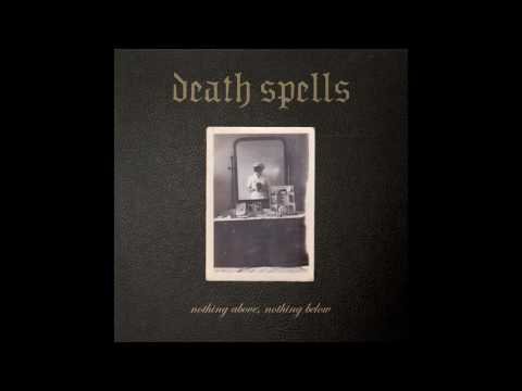 Death Spells - End of Life [Audio]