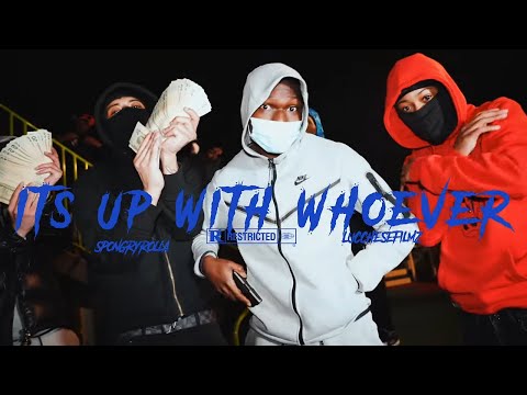 Spongy Rolla - It's Up With Whoever (Shot by Lucchese Filmz)