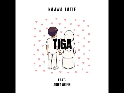Najwa Latif - Tiga ft. Akwa Arifin (Official Music Video)