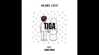 Download lagu Najwa Latif - Tiga ft. Akwa Arifin mp3 Download lagu Najwa Latif - Tiga ft. Akwa Arifin mp3