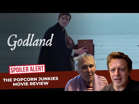 GODLAND - The Popcorn Junkies MOVIE REVIEW (Spoilers)