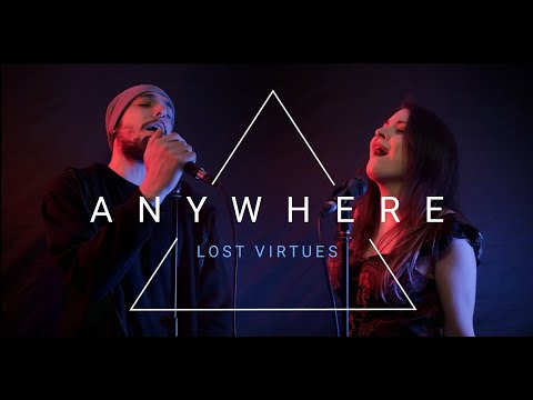 Anywhere (Evanescence's Cover) - Lost Virtues