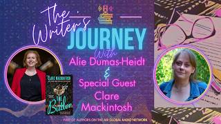 Clare Mackintosh And The Butler On The Writers Journey With Alie Dumas-Heidt