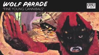 Wolf Parade - Fine Young Cannibals video