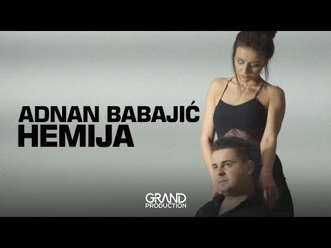 Adnan Babajic - Hemija - Official Video (2016)