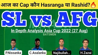 SL vs AFG Dream11 Team | SL vs AFG Dream11 Asia Cup 2022 | SL vs AFG Dream11 Today Match Prediction