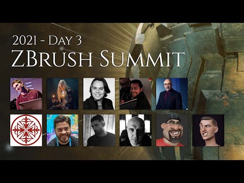 The ZBrush Summit - Day 3 - 2021