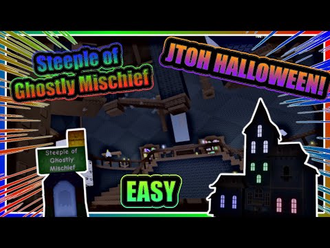 [JTOH HW2023 SoGM] 👻 Steeple of Ghostly Mischief 👻 | 🟩 Easy 🟩 | Jukes Towers of Hell Halloween Event
