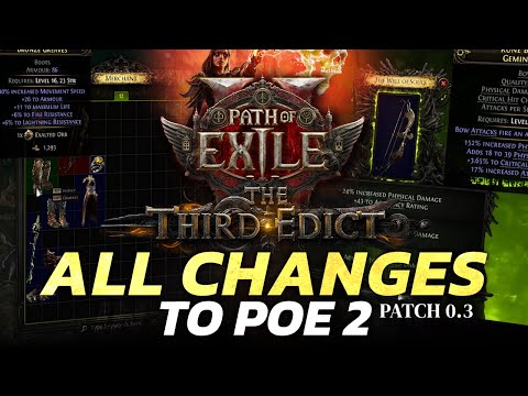 EVERYTHING You need to know about PoE2 0.3 - The Third Edict