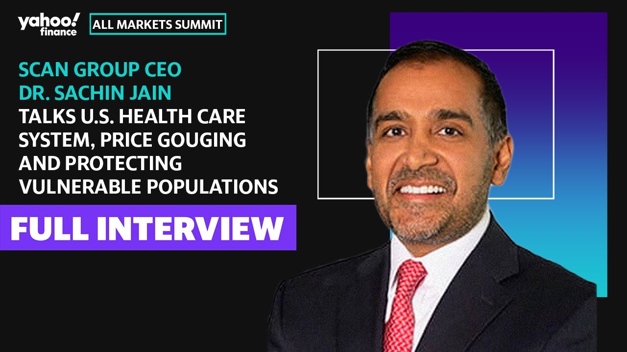 SCAN Group CEO talks U.S. health care system, price gouging, and protecting vulnerable populations