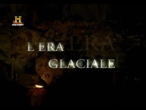 L'era glaciale  "17.000 anni fa, Glaciazione Würm/epoca magdaleniana-Paleolitico superiore"