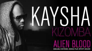Kaysha - Kizomba [Official Audio]