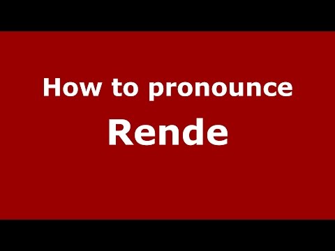 How to pronounce Rende