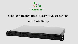 Synology RackStation RS819 NAS Unboxing and Basic Setup
