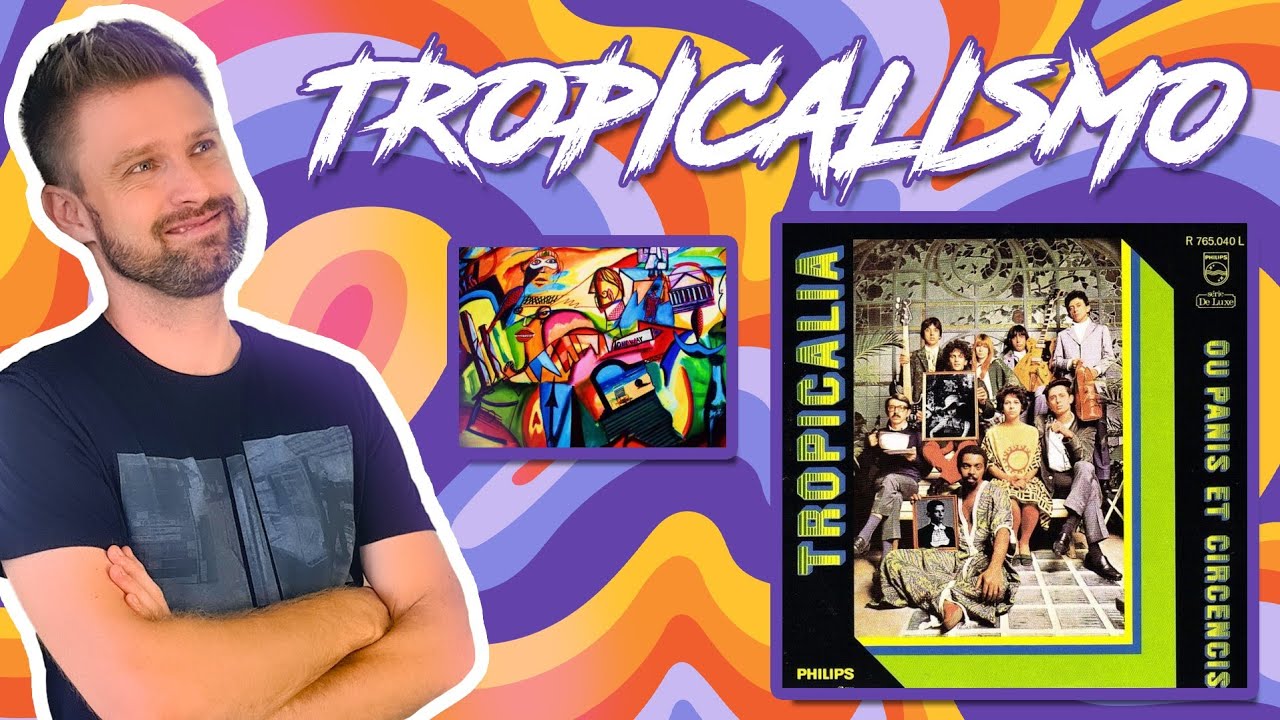 O QUE FOI A TROPICÁLIA | Contemporaneidade - Escolas Literárias