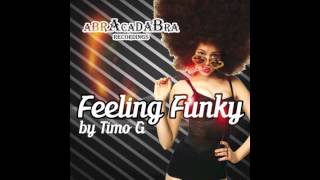 TIMO G - Feeling Funky (Original mix)