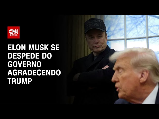 Musk se despede de governo dos EUA e agradece Trump em post no X | CNN NOVO DIA