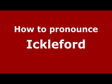 How to pronounce Ickleford