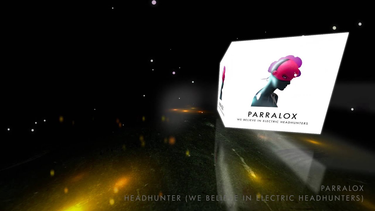Parralox - Headhunter (We Believe In Electric Headhunters) (Music Video)