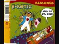 E-Rotic - Help Me Dr Dick (First Aid Remix) 1996 ...