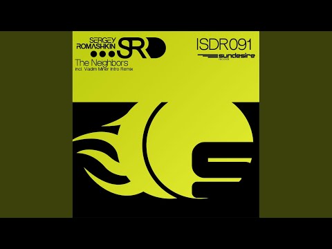 The Neighbors (Vadim Miner Intro Remix)