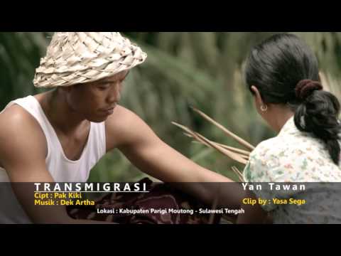 TRANSMIGRASI - Yan Tawan