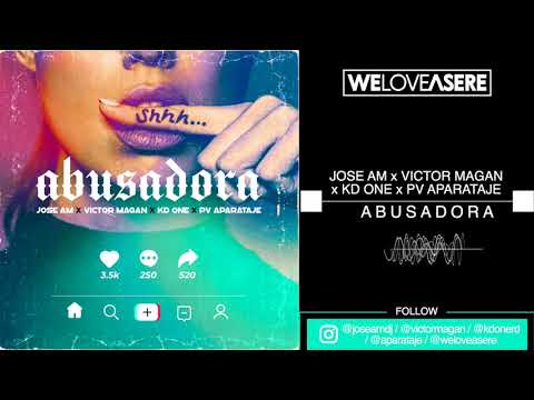 Jose AM x Victor Magan x KD One x PV Aparataje - Abusadora (Official Video Cover)