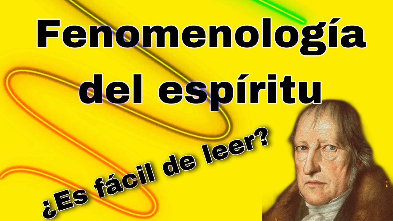 Filosofía oscura - Hegel - Fenomenología del espíritu