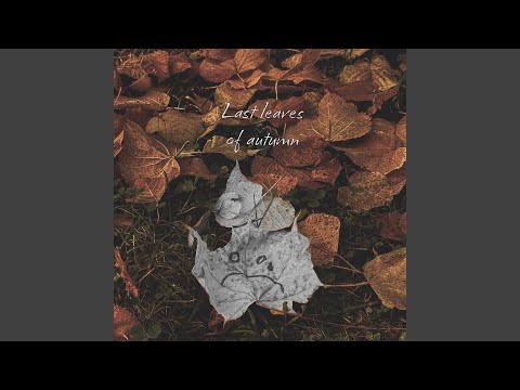 Last Leaves of Autumn