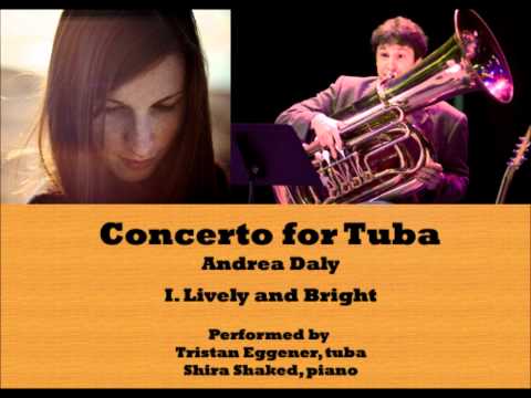 Andrea Daly: Concerto for Tuba   I - Lively and Bright