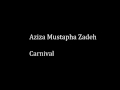 Aziza Mustapha Zadeh Carnival 