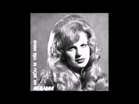 Mirjana Bajraktarević - Ne sećaj se više mene