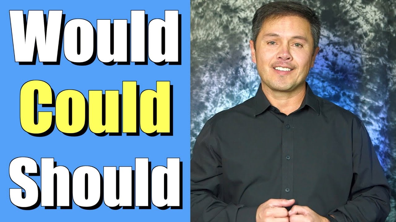 Cómo usar los verbos Could Would y Should