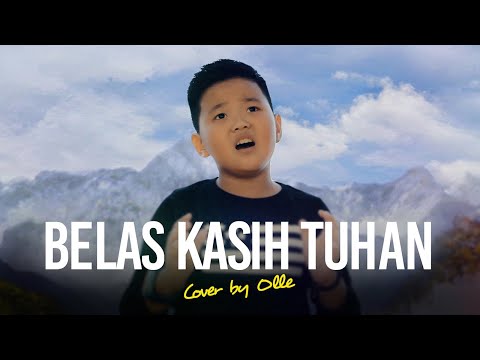 Belas Kasih Tuhan - OLLE (Cover)